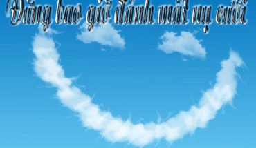 Đừng bao giờ đánh mất nụ cười